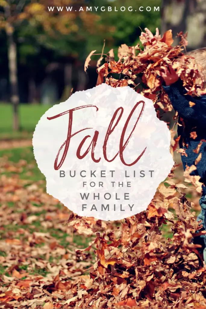 Fall Bucket List for the whole family to enjoy!