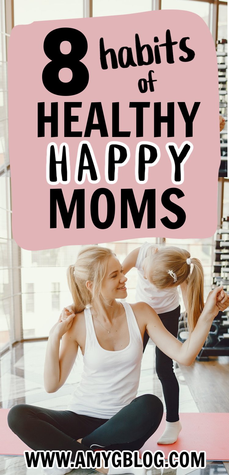 8 Easy Changes to Become a Healthy, Happy Mom - Amy's Balancing Act